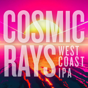 New Beer Release: Cosmic Rays